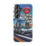 Cool Phone Case for Truck Lovers, Trucking Gifts, Unique Truck Driver Accessories, Kiss Mutha Truckin Cash Design, Fun Car Enthusiast Gift
