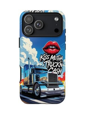 Kiss Muah Truckin’ Cash Tough Phone Case